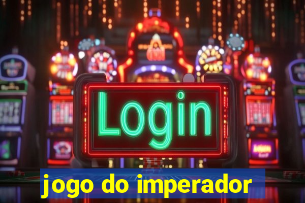 jogo do imperador